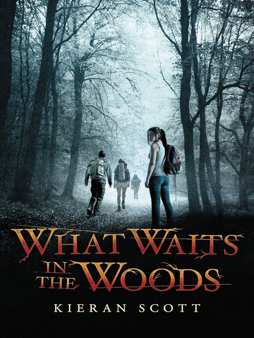 Title details for What Waits in the Woods by Kieran Scott - Wait list